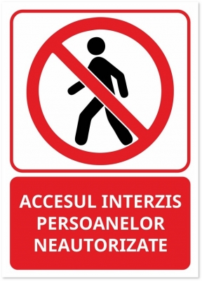 Indicator Accesul interzis persoanelor neautorizate, 148x210mm