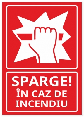 Indicator Sparge in caz de incendiu, 148x210mm