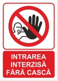 Indicator Intrarea interzisa fara casca, 148x210mm